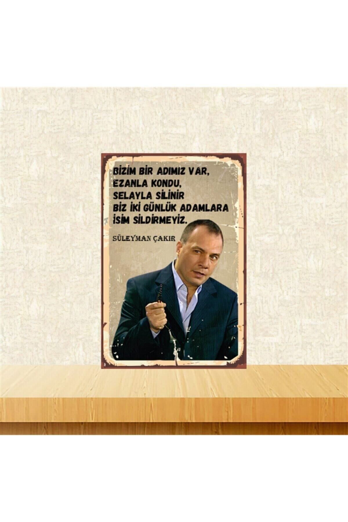 Süleyman Çakır Bizim Bir Adımız Var 20-30 Cm Retro Ahşap Tablo Tkfx4542