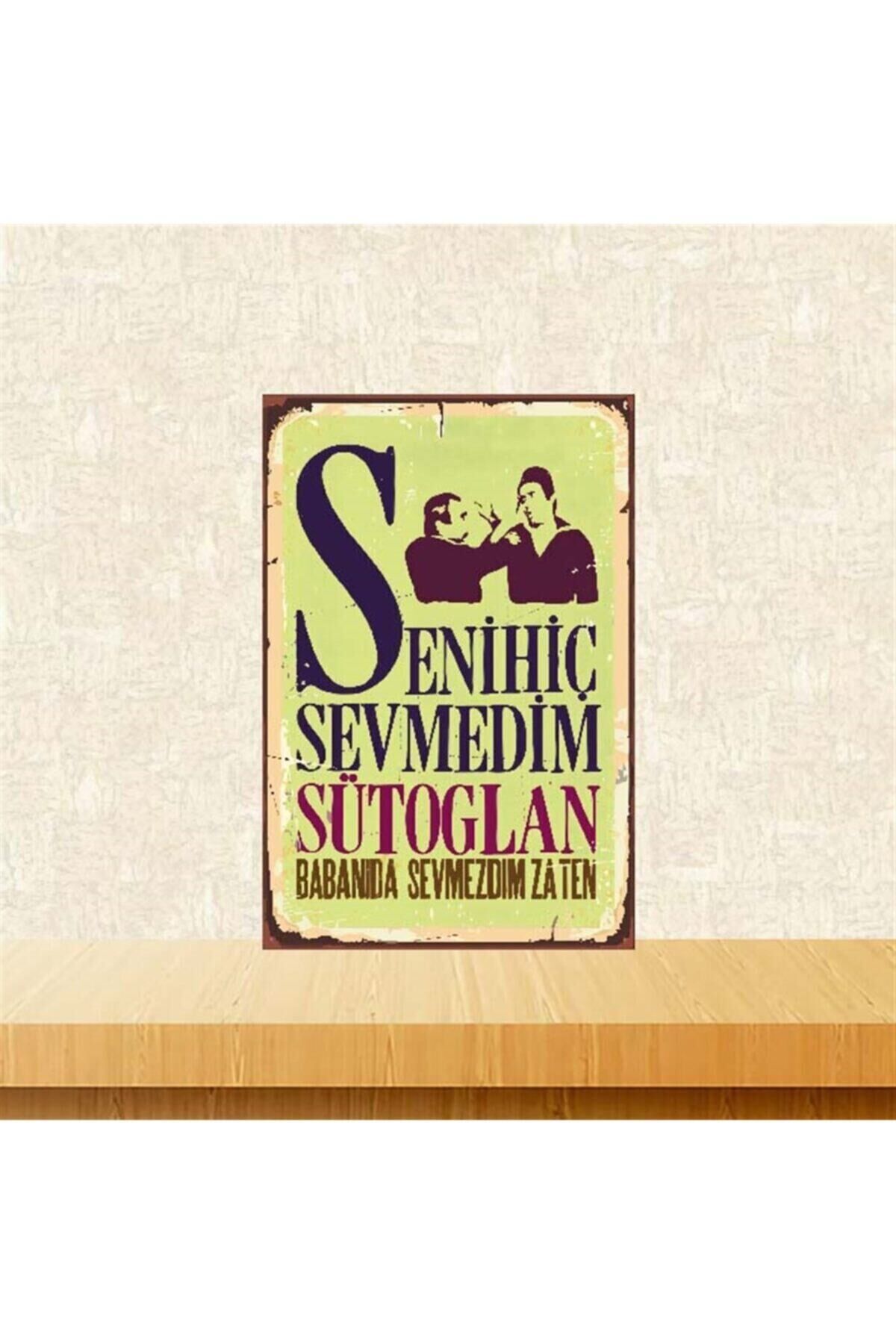 Seni Hiç Sevmedim Sütoğlan 20-30 Cm Retro Ahşap Poster
