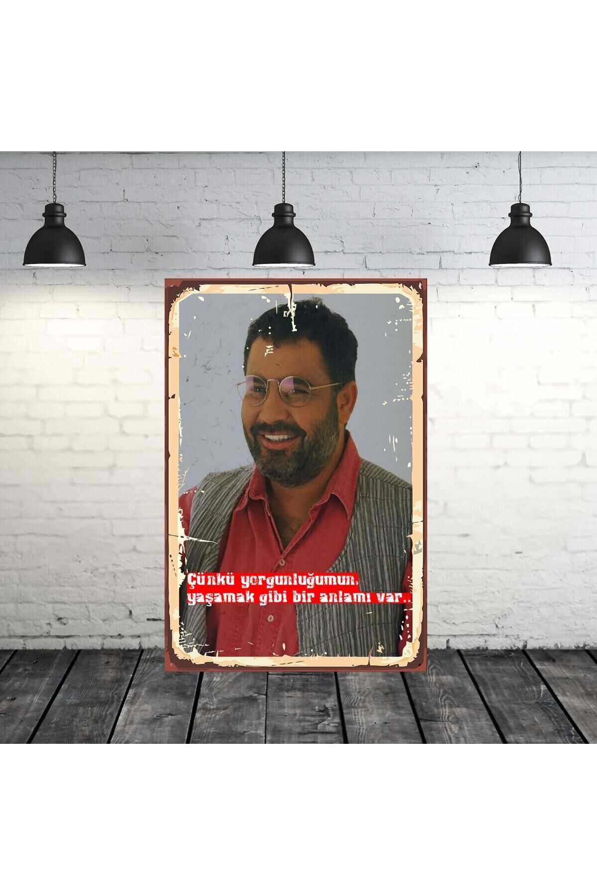 Yorgunluğumun Yaşamak Gibi Bir Anlamı Var Ahmet Kaya Tasarımlı 20x30 cm Retro Ahşap Tablo