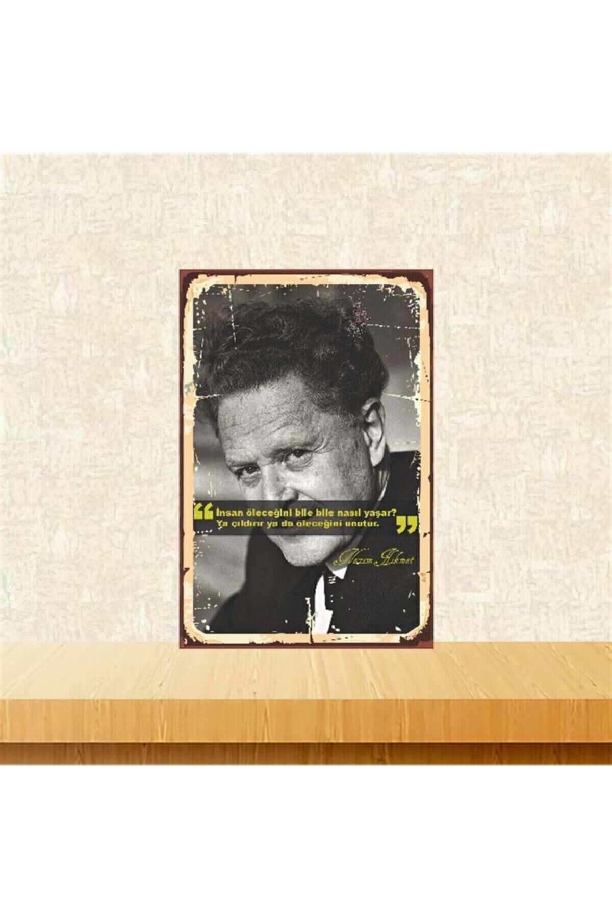 Ya Da Öleceğini Unutur Nazım Hikmet 20 30 Cm Retro Ahşap Poster