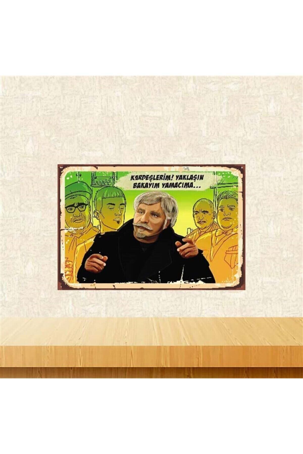 Heredot Cevdet Kardeşlerim! Yaklaşın Bakayım 20-30 Cm Retro Ahşap Poster