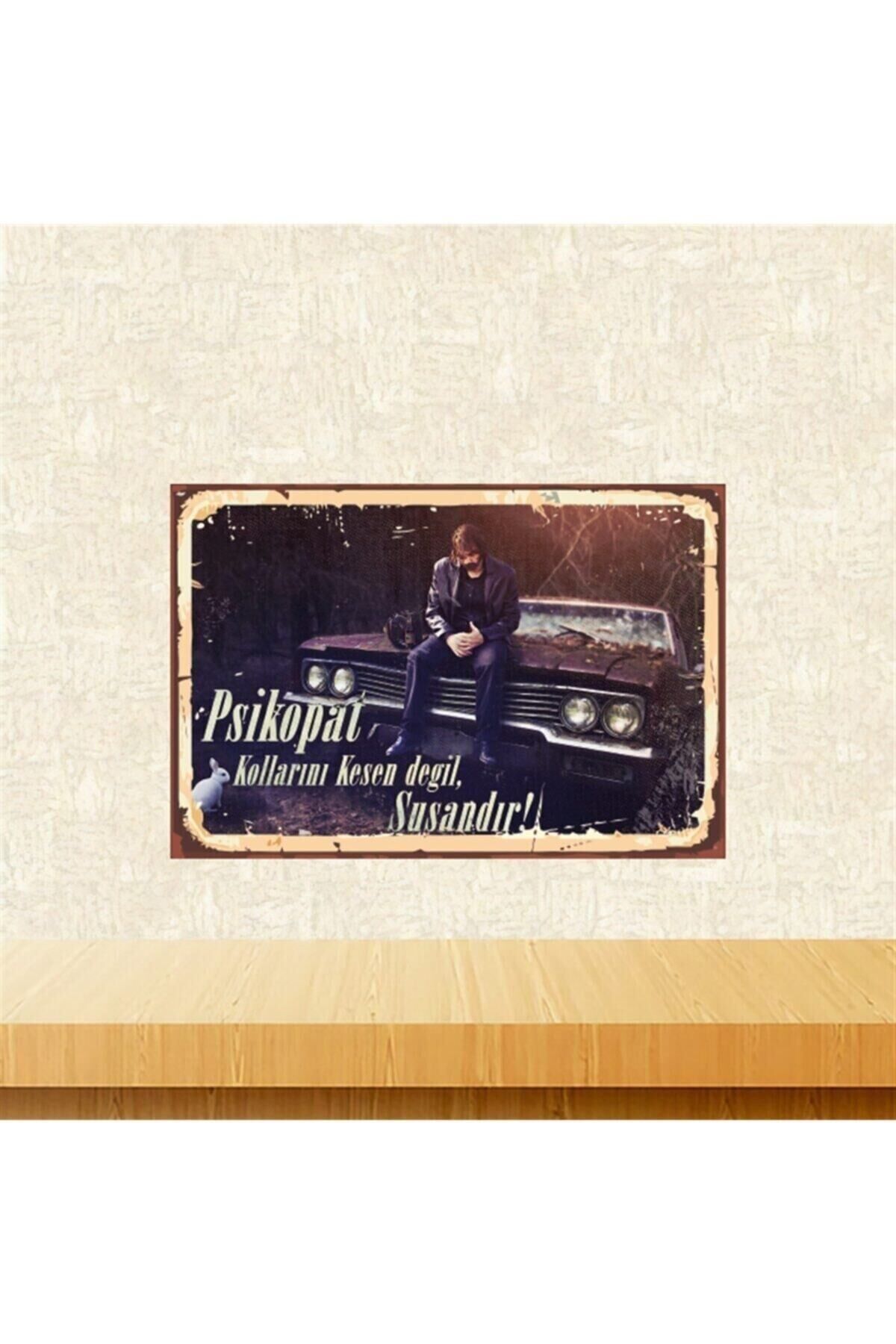 Psikopat Kollarını Kesen Değil Susandır Tasarımlı 20-30 Cm Retro Ahşap Tablo Tkfx5446