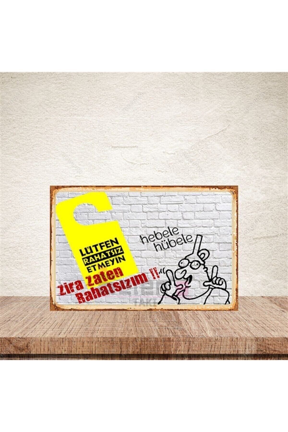 Zira Zaten Rahatsızım Ahşap Retro Poster