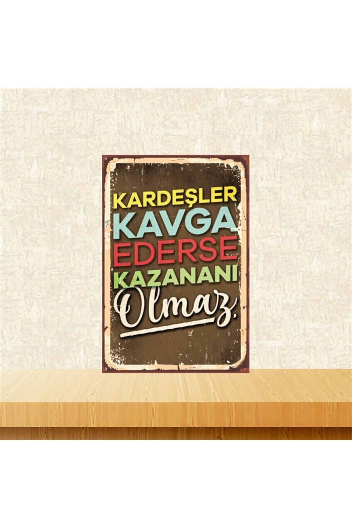 Kardeşler Kavga Ederse Kazananı Olmaz 20-30 Cm Retro Ahşap Tablo Tkfx4578