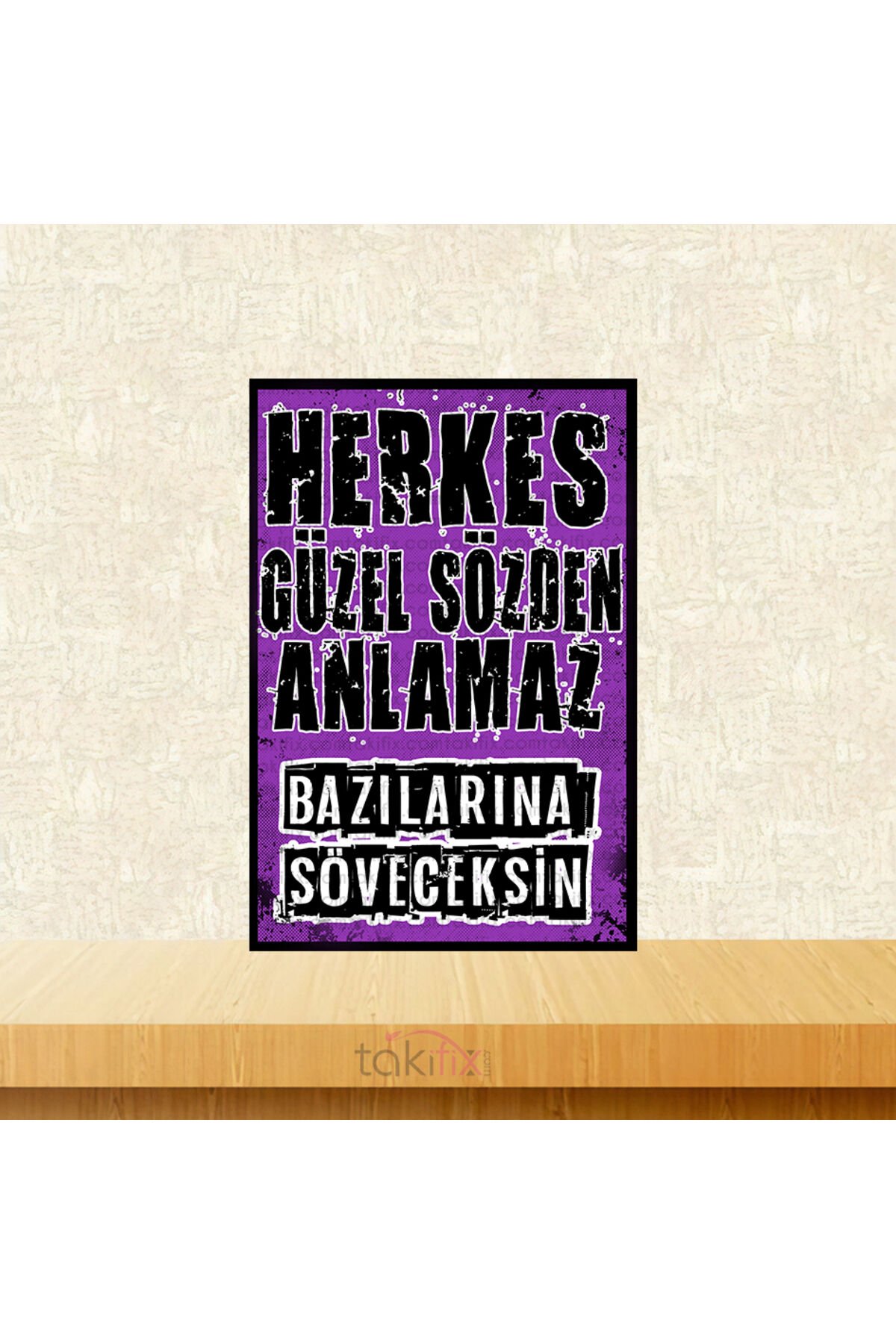 Bazılarına Söveceksin 20x30 Cm Retro Ahşap Tablo