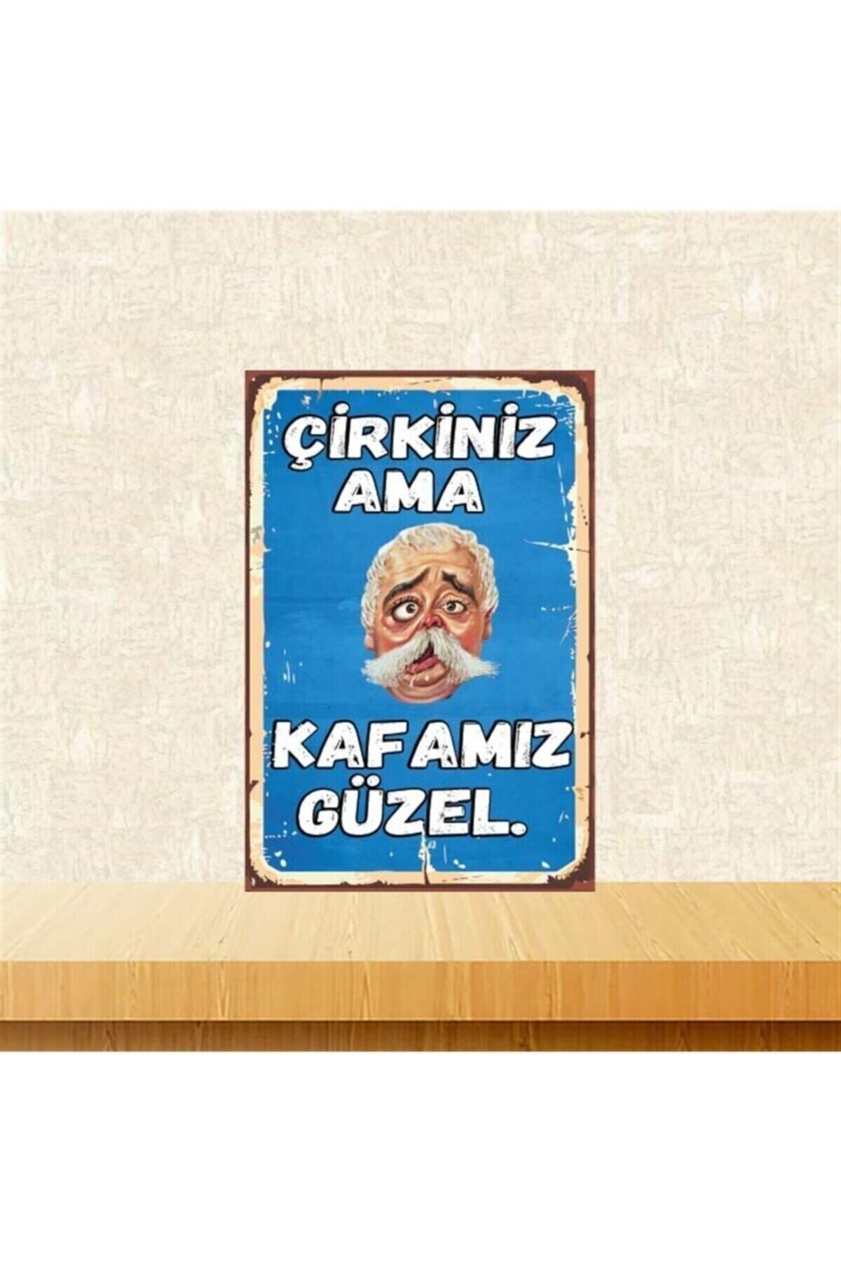 Çirkiniz Ama Kafamız Güzel 20-30 Cm Retro Ahşap Poster Tkfx4308