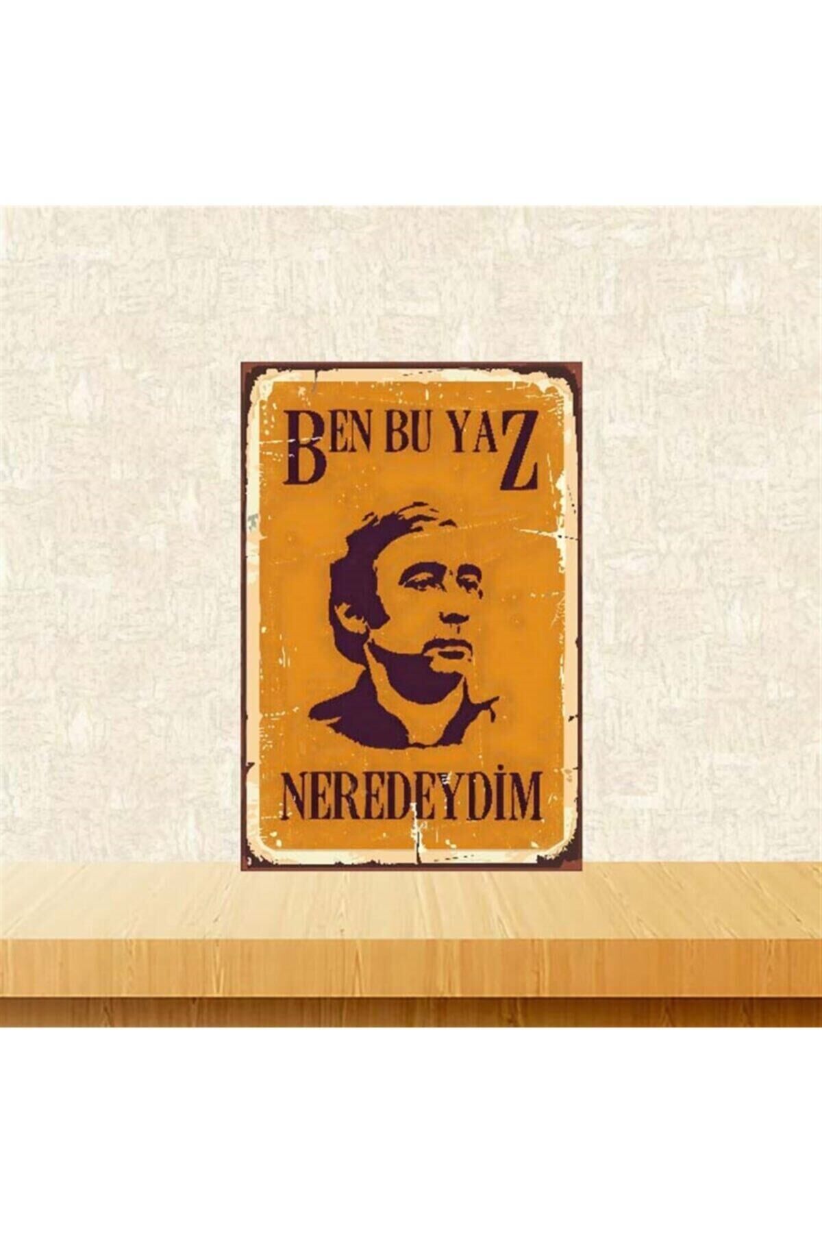 Ben Bu Yaz Nerdeydim 20-30 cm Retro Ahşap Poster