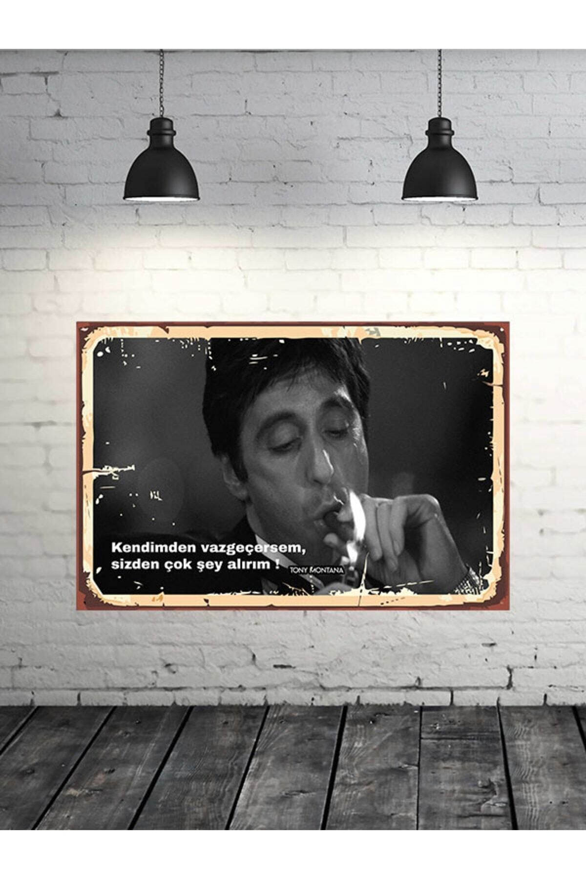 Tony Montana Kendimden Vazgeçersem Sizden Çok Şey Alırım 20x30 Cm Retro Ahşap Tablo