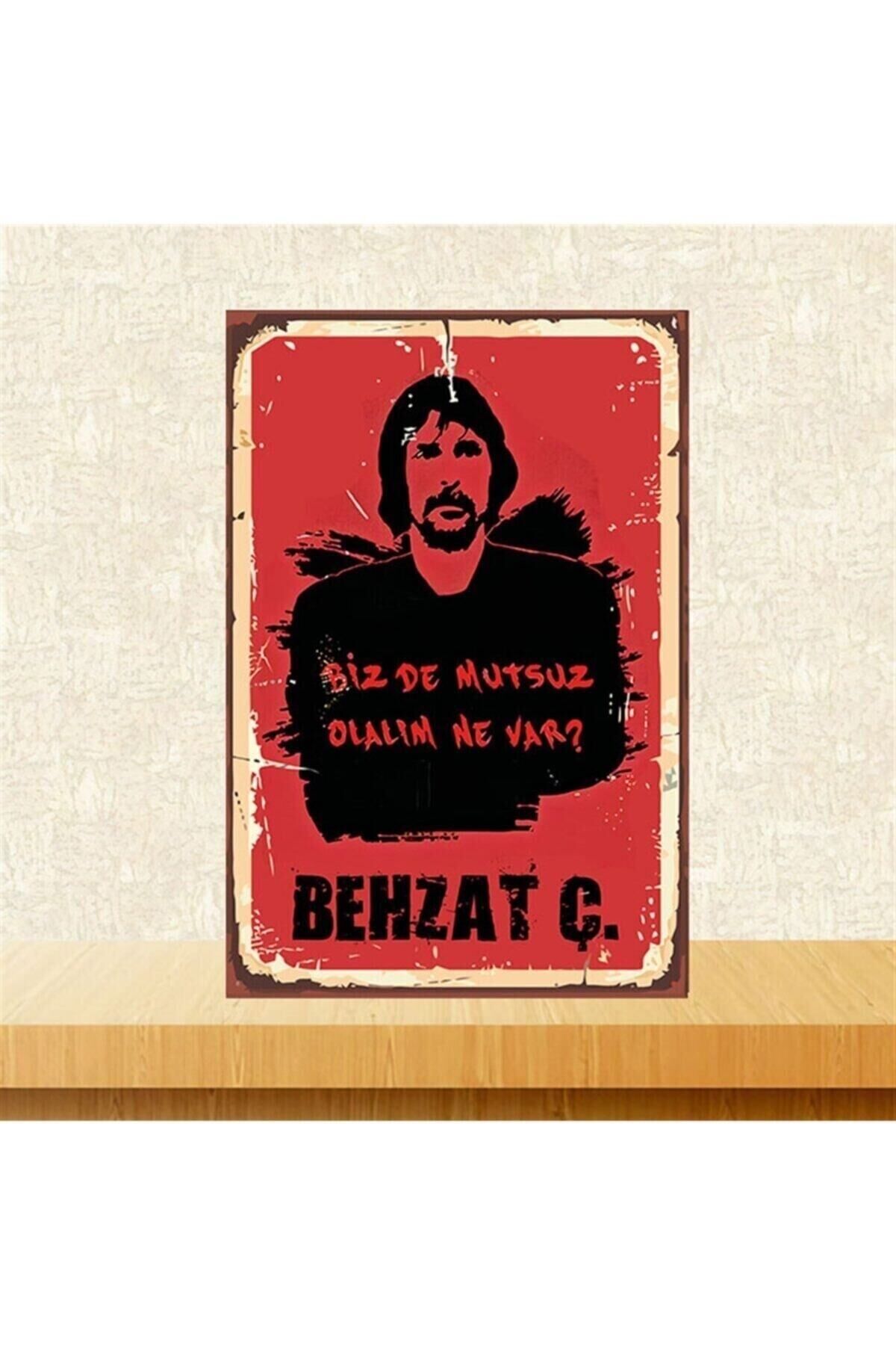 Behzat Ç. Bizde Mutsuz Olalım 20x30cm Retro Ahşap Poster