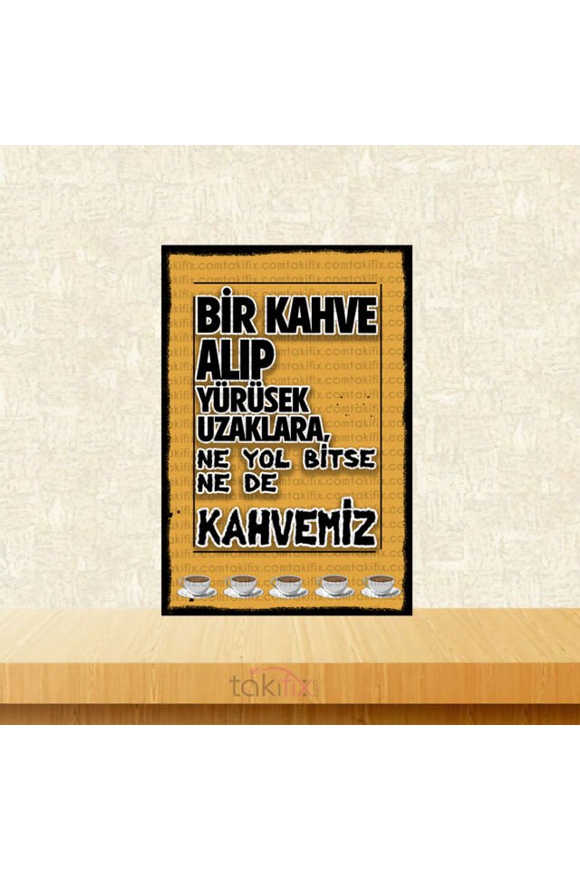 Bir Kahve Alıp Yürüsek 20x30 Cm Retro Ahşap Tablo