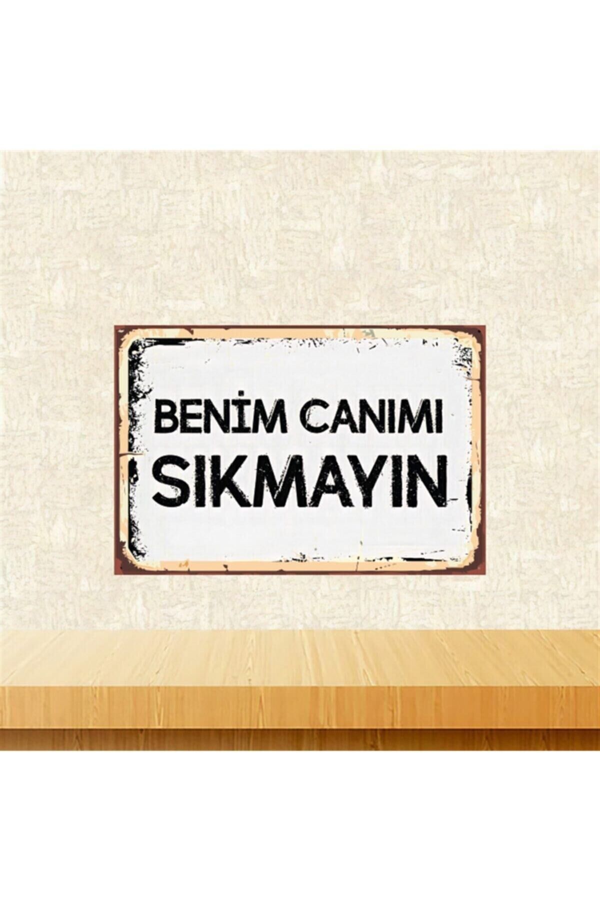 Benim Canımı Sıkmayın 20-30 Cm Retro Ahşap Poster Tkfx4397