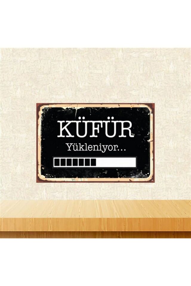 Küfür Yükleniyor 20-30 Cm Retro Ahşap Poster Tkfx4436