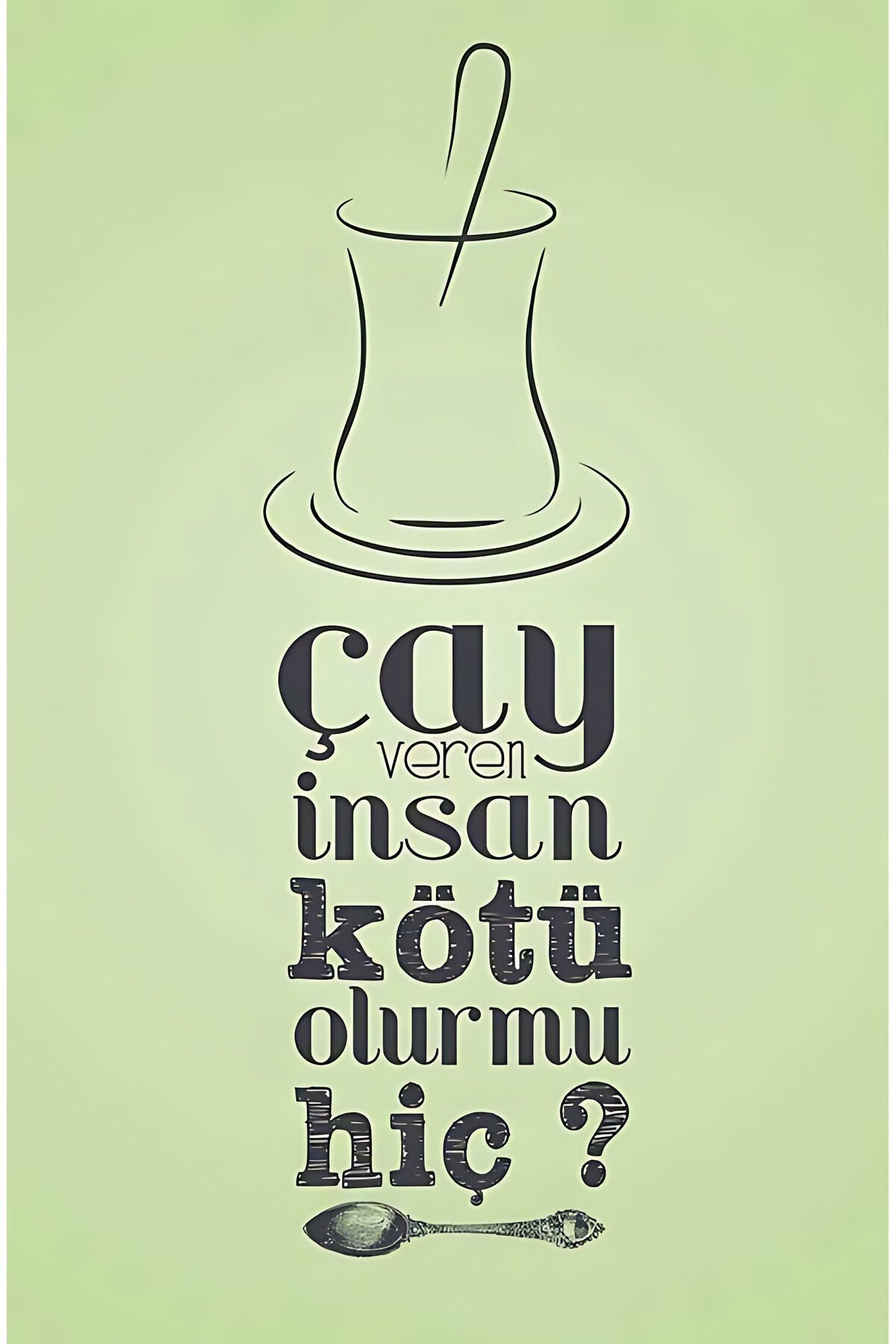 Çay Veren İnsan Hiç Kötü Olurmu Retro Ahşap Poster Tablo dekor