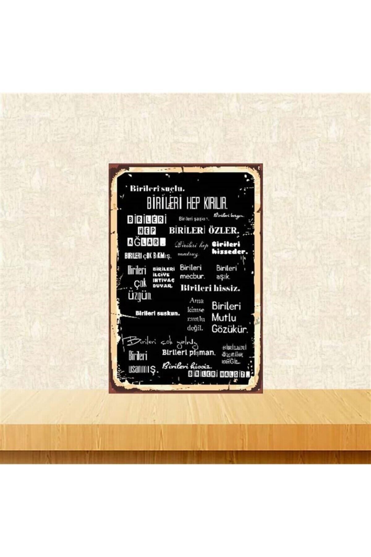 Birileri Hep Kırılır 20-30 Cm Retro Ahşap Poster Tkfx4073