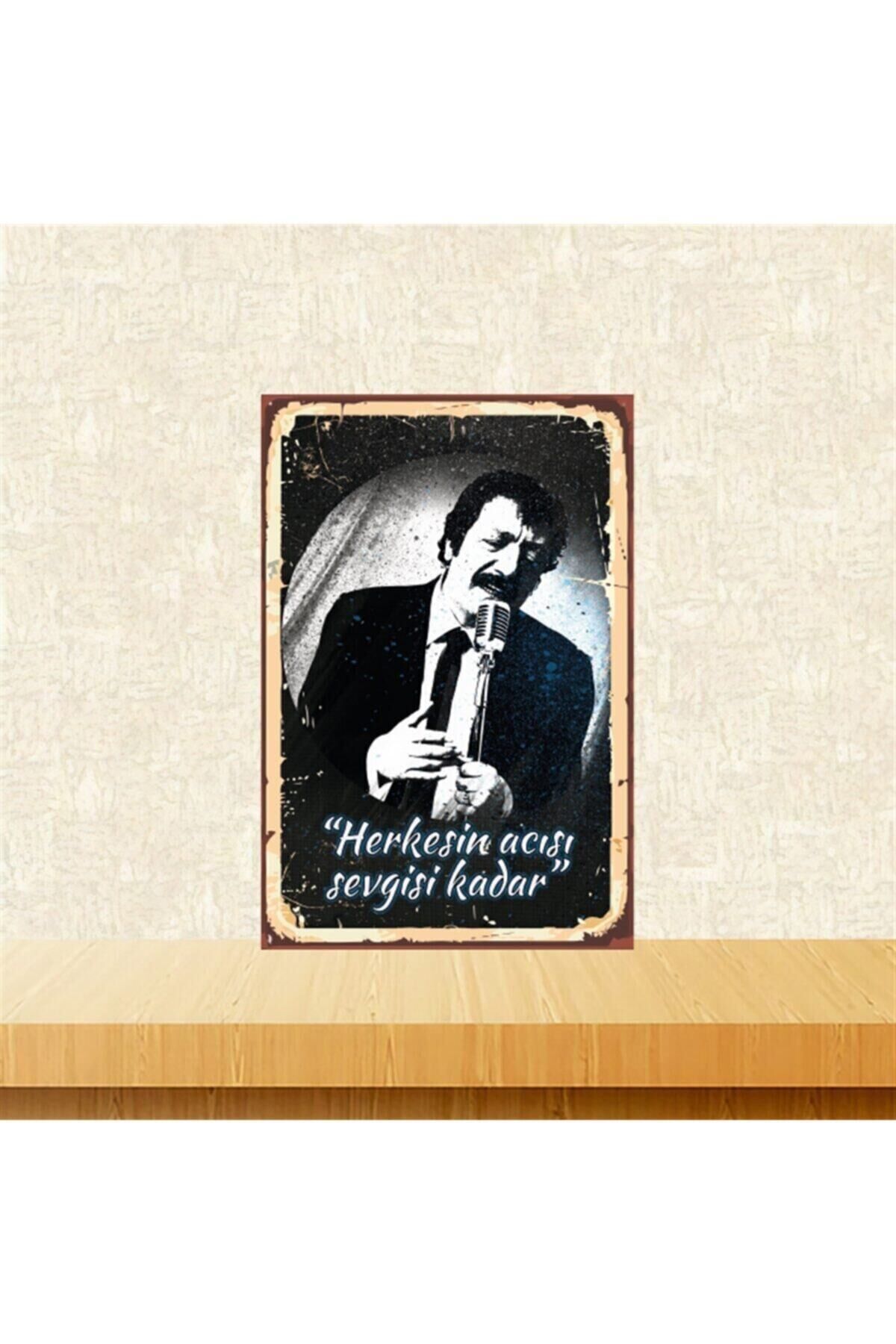 Müslüm Gürses Herkesin Acısı Sevgisi Kadar 20-30 Cm Retro Ahşap Tablo Tkfx4881