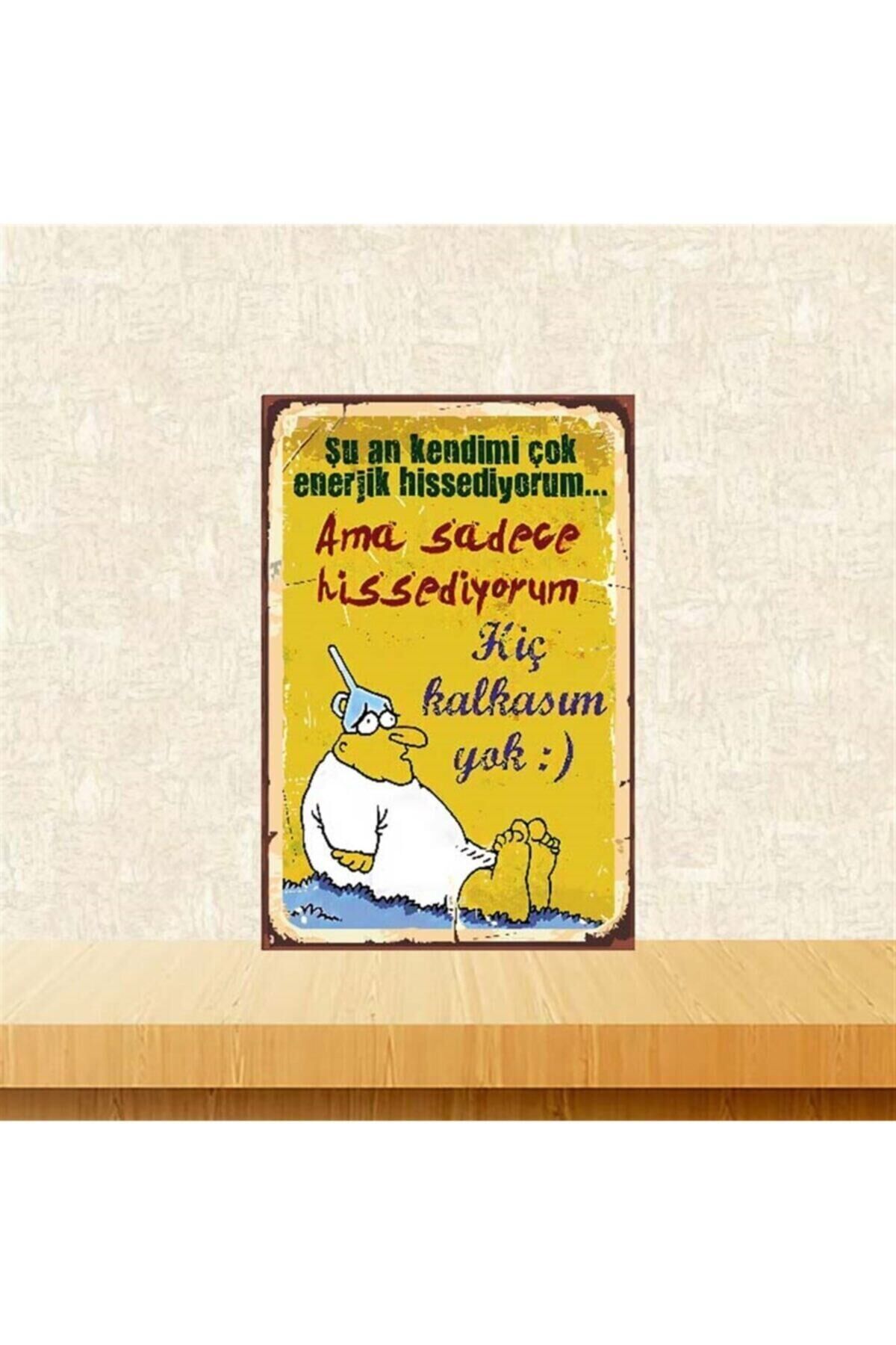 Hiç Kalkasım Yok 20-30 Cm Retro Ahşap Poster