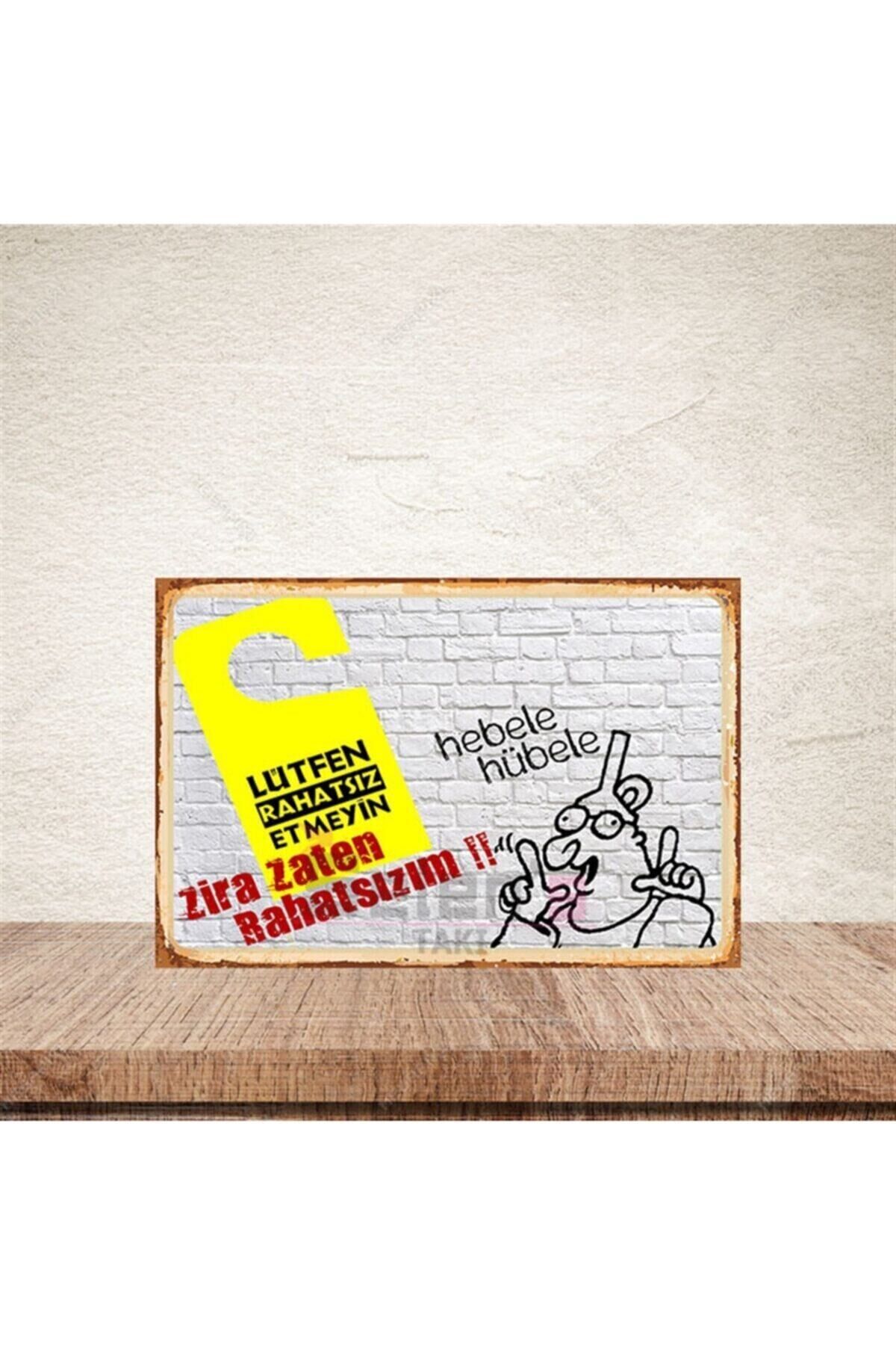 Zira Zaten Rahatsızım Ahşap Retro Poster