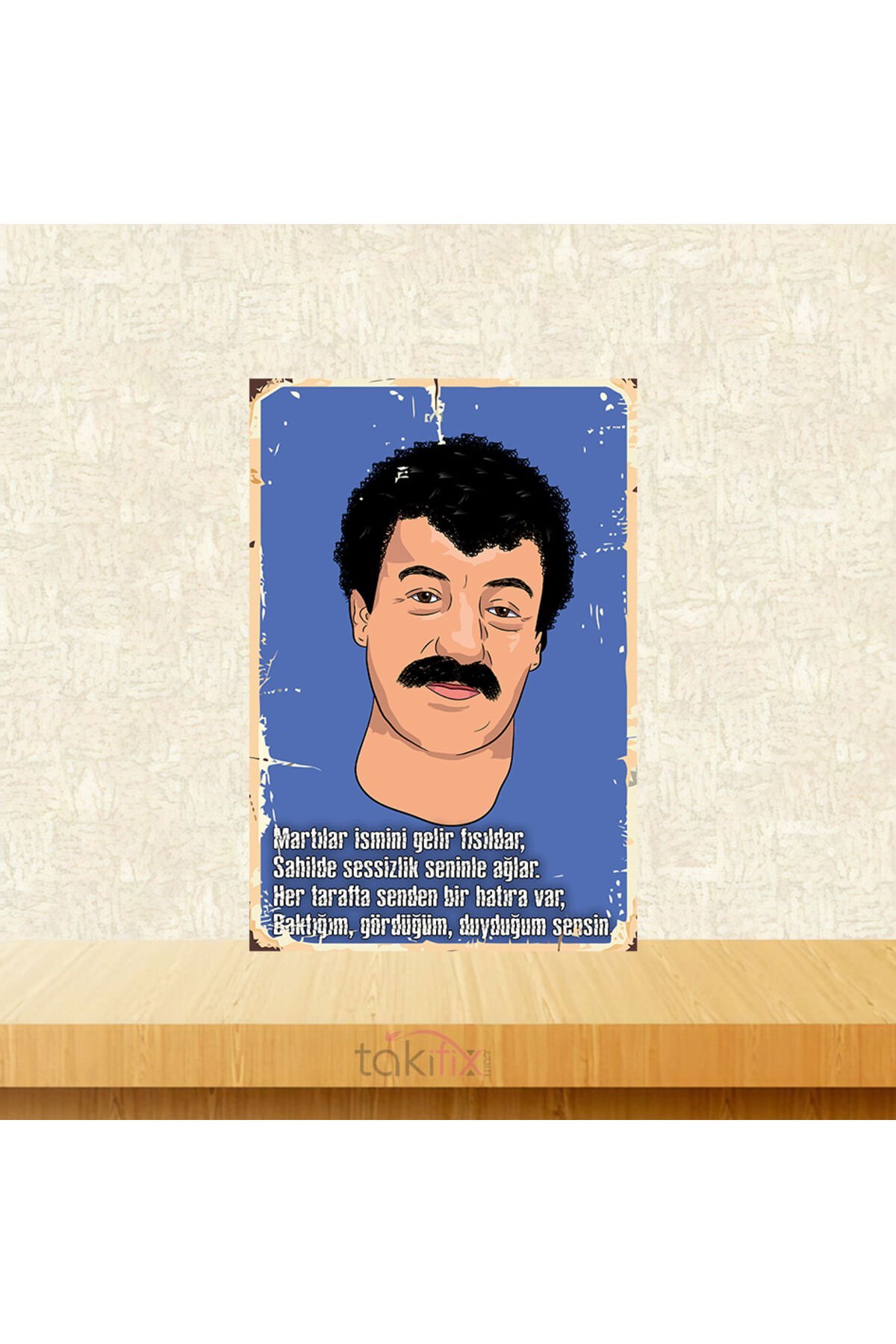 Müslüm Gürses Martılar İsmini Gelir Fısıldar 20x30 Cm Retro Ahşap Tablo
