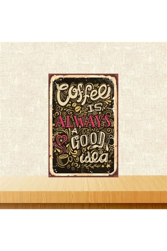 Coffe Is Always Good Retro Ahşap Tablo Tkfx5229 - 20-30 cm