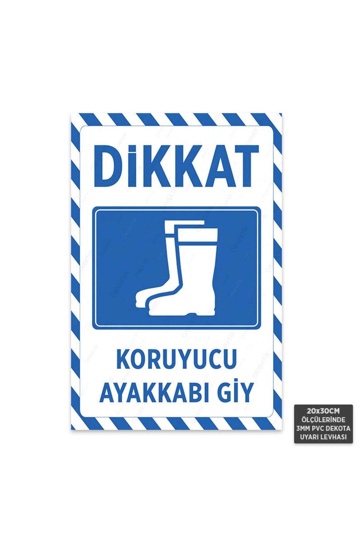 U1007 - Koruyucu Ayakkabı Giy Dekota Uyarı Levhası (20x30cm)