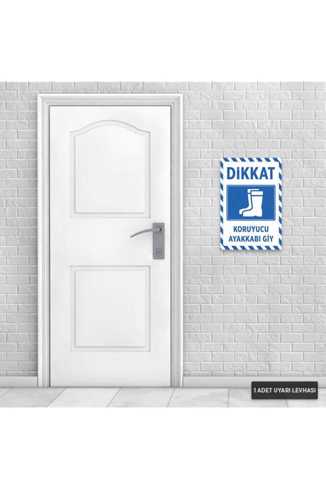 U1007 - Koruyucu Ayakkabı Giy Dekota Uyarı Levhası (20x30cm)