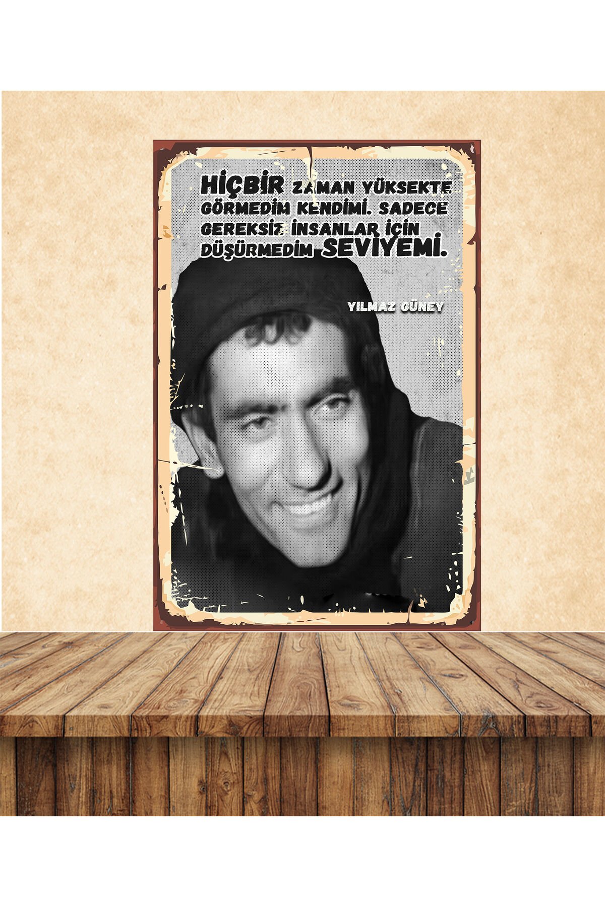 Yılmaz Güney Sözler Temalı 20 x 30 CM MDF Duvar Tablosu 01 UVI BASKI