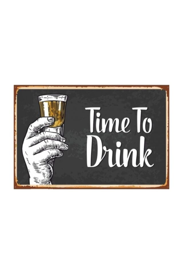 Time To Drink Içki Zamanı Retro Vintage Ahşap Poster