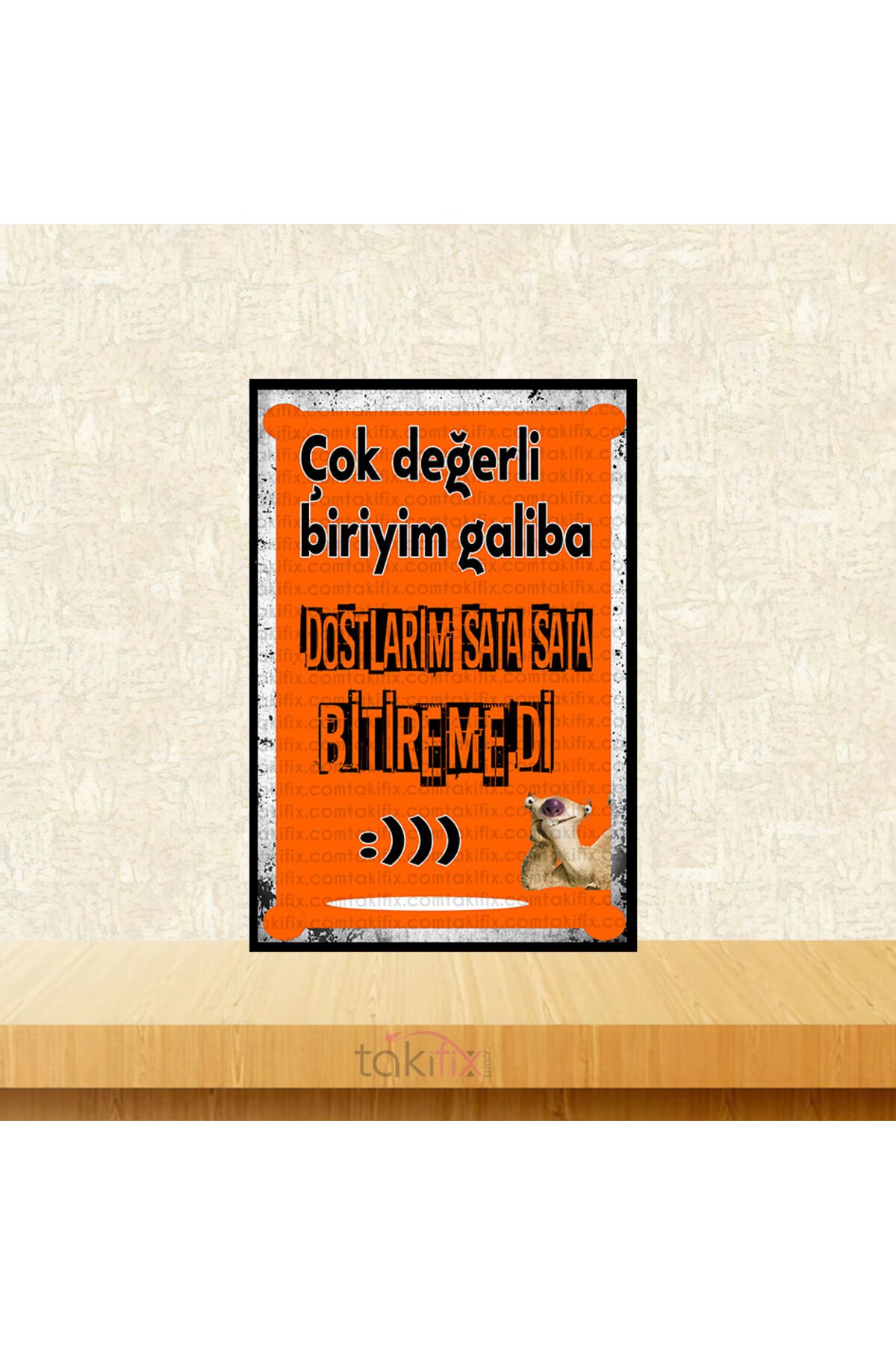 Dostlarım Sata Sata Bitiremedi 20x30 Cm Retro Ahşap Tablo