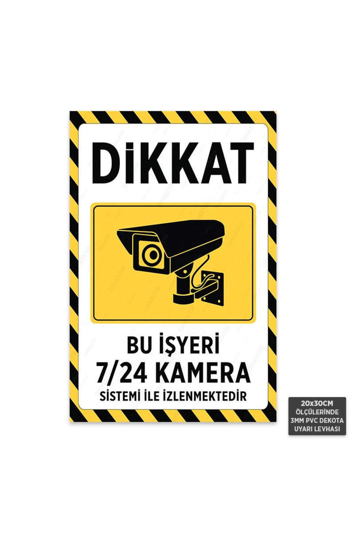 U1103 - Bu İşyeri 7/24 Kamera Sistemi ile İzlenmektedir Dekota Uyarı Levhası (20x30cm)