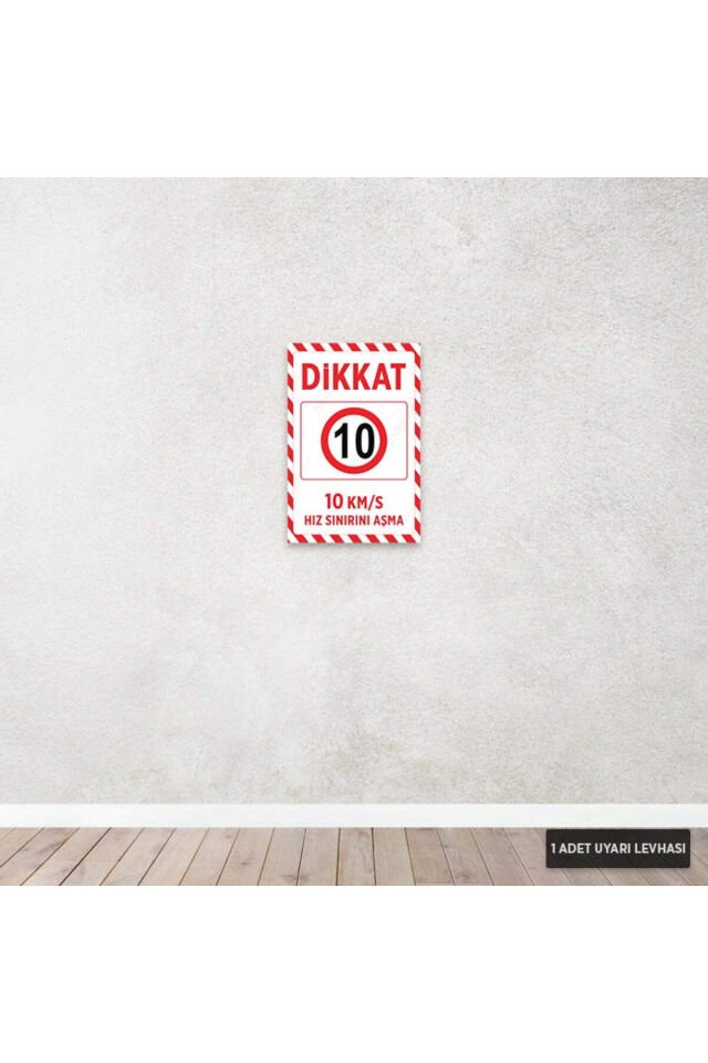 U1193 - 10 Km/S Hız Sınırını Aşma Dekota Uyarı Levhası (20x30cm)