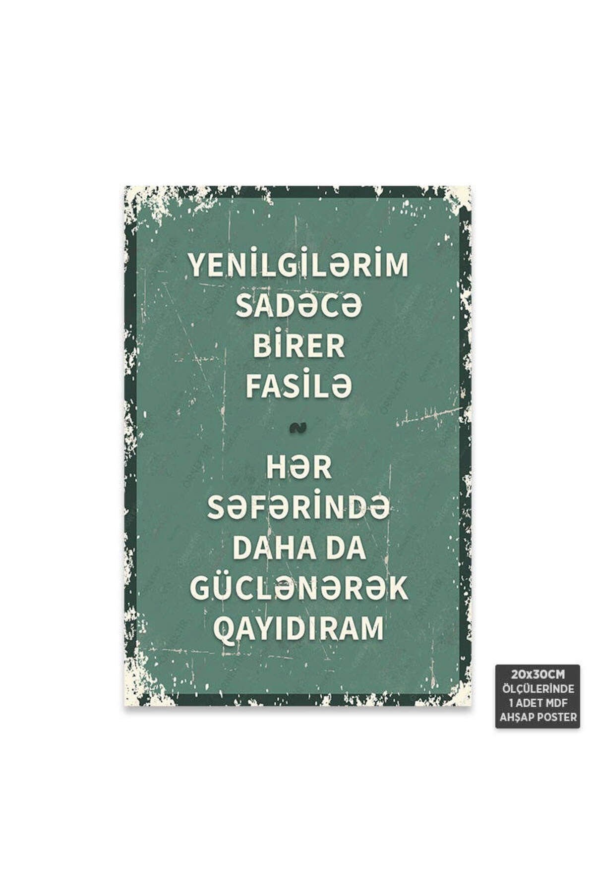 PT1243-AZE - Yenilgilerim Sadece Mola Azerbaycan Türkçesi Retro Mdf Ahşap Poster (20x30cm)