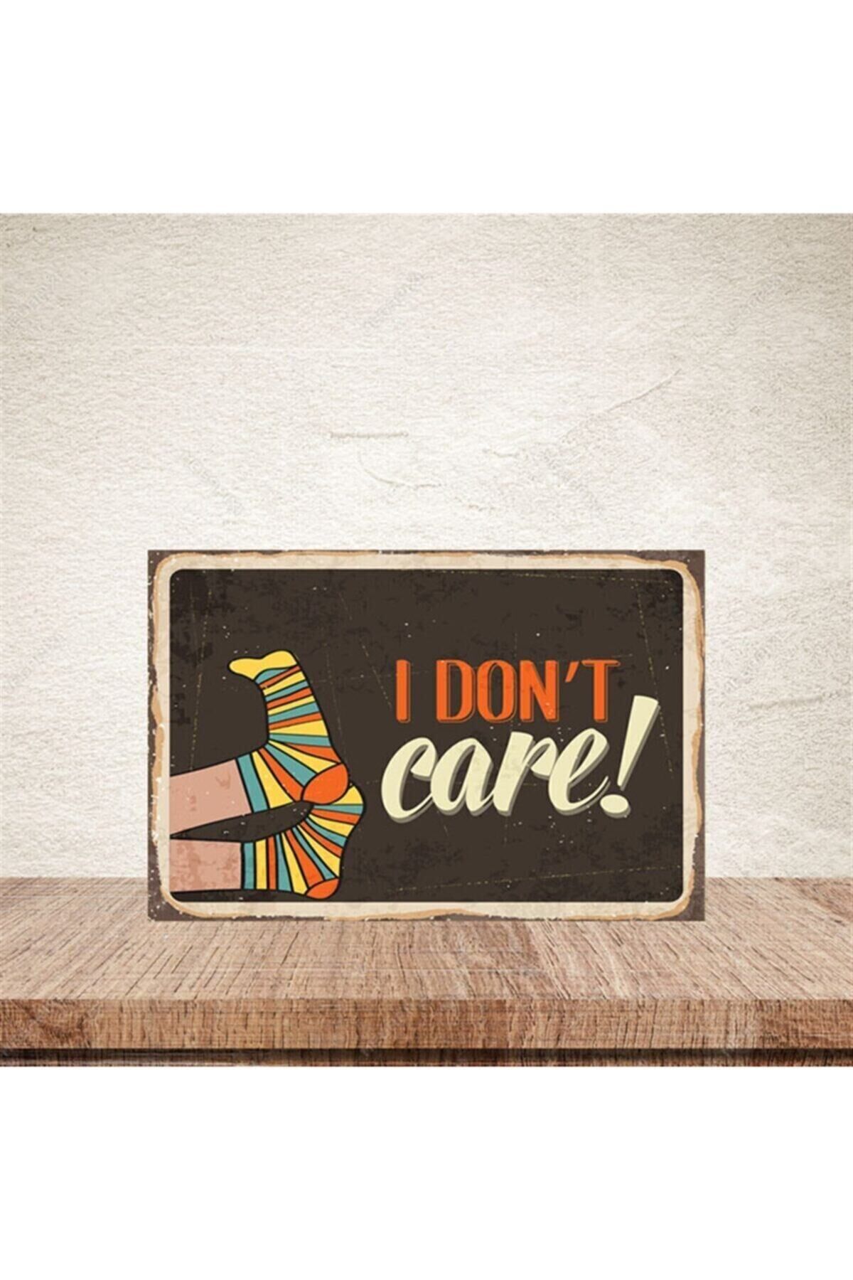 I Dont Care! Yazılı Retro Ahşap Poster 20-30 cm
